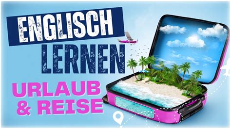 urlaub auf englisch übersetzung|More.